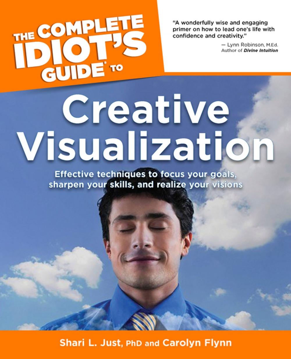 Big bigCover of The Complete Idiot's Guide to Creative Visualization