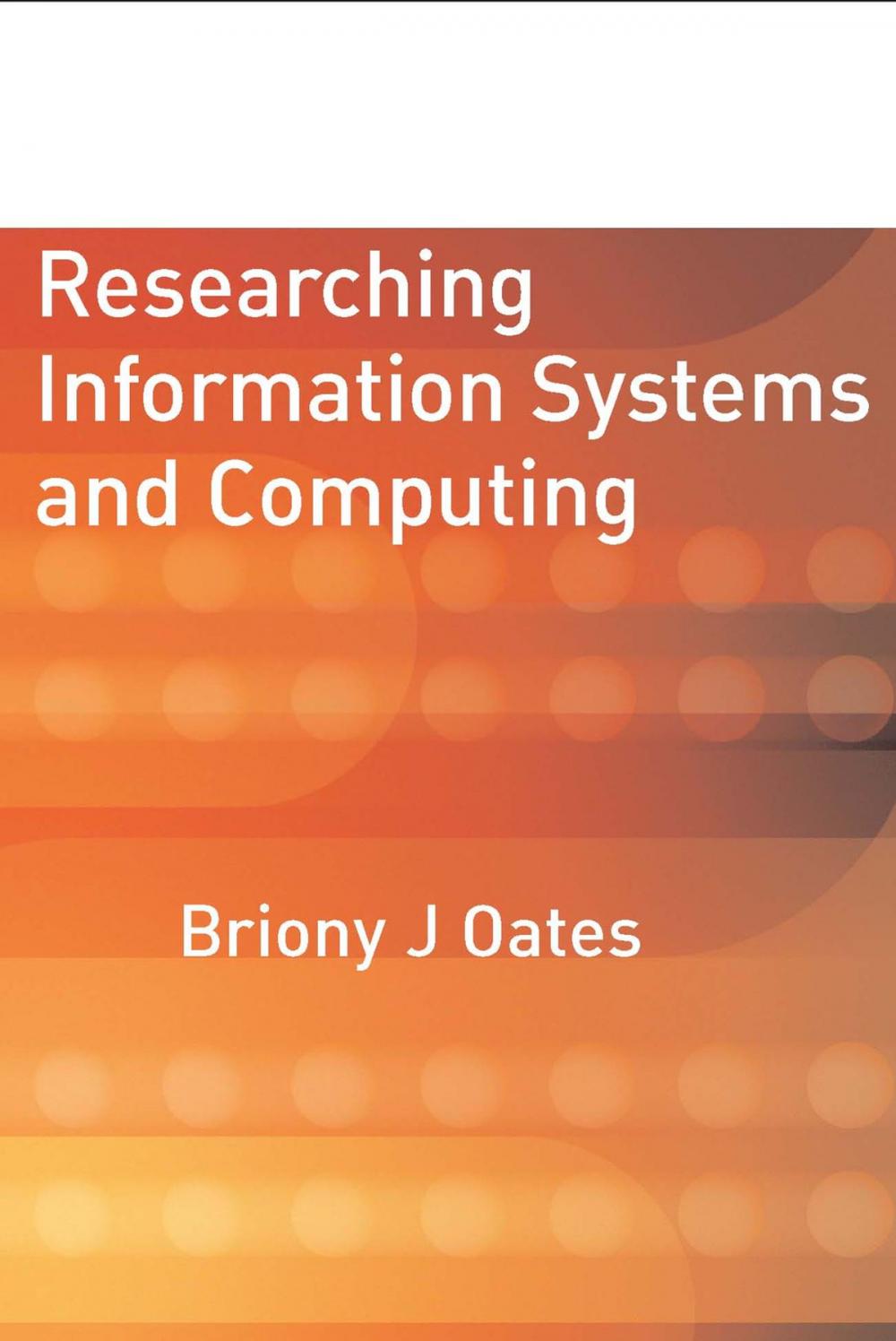 Big bigCover of Researching Information Systems and Computing