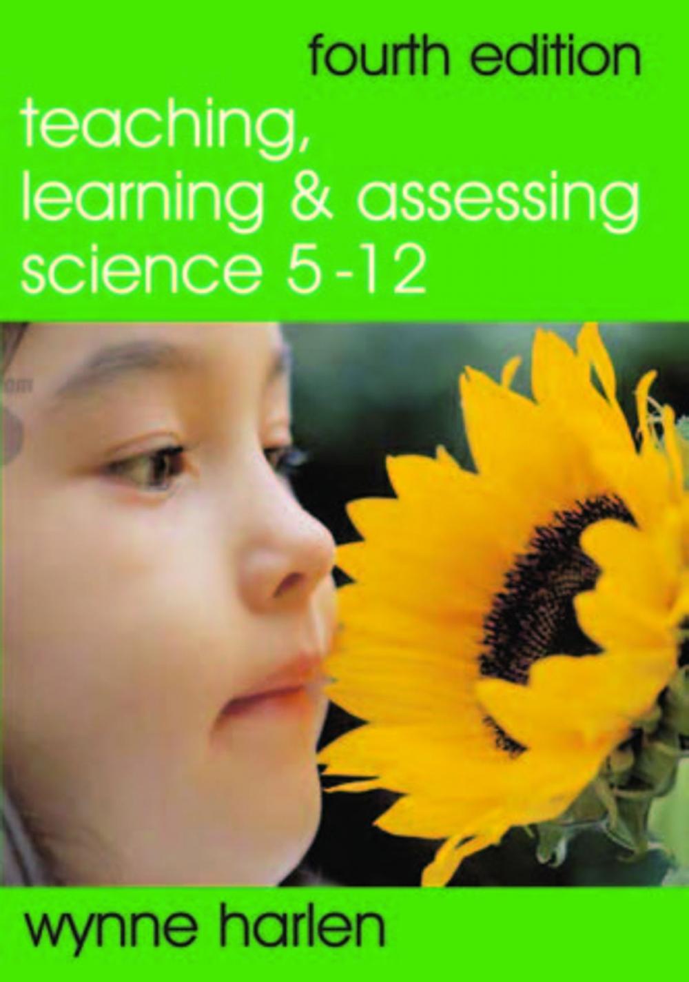 Big bigCover of Teaching, Learning and Assessing Science 5 - 12