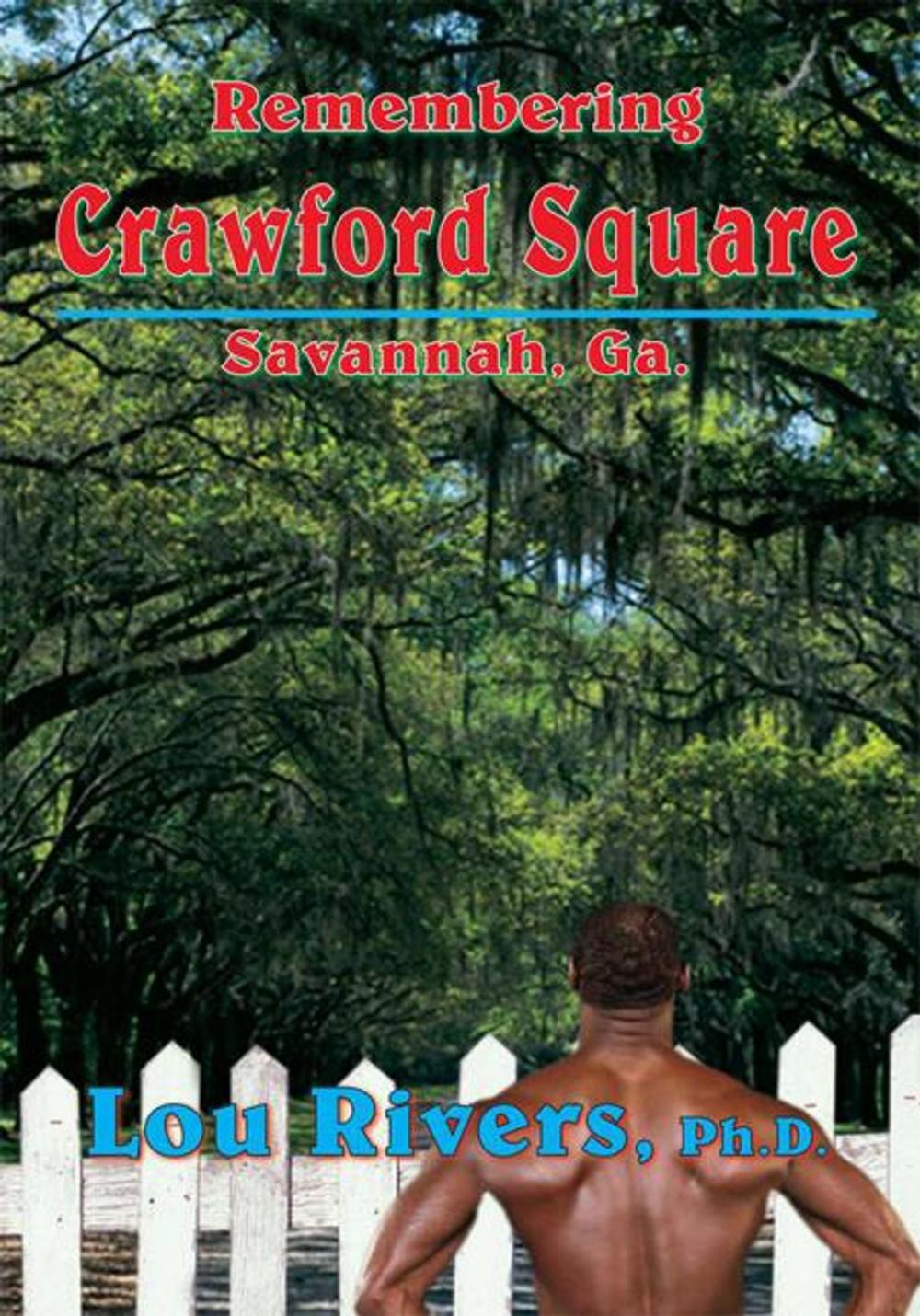 Big bigCover of Remembering Crawford Square: Savannah, Ga.