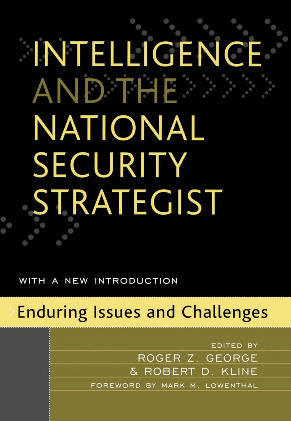 Big bigCover of Intelligence and the National Security Strategist