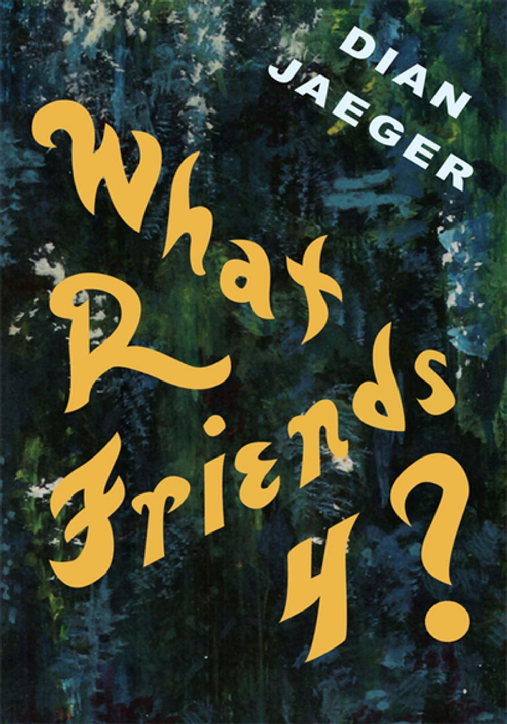 Big bigCover of What R Friends 4?