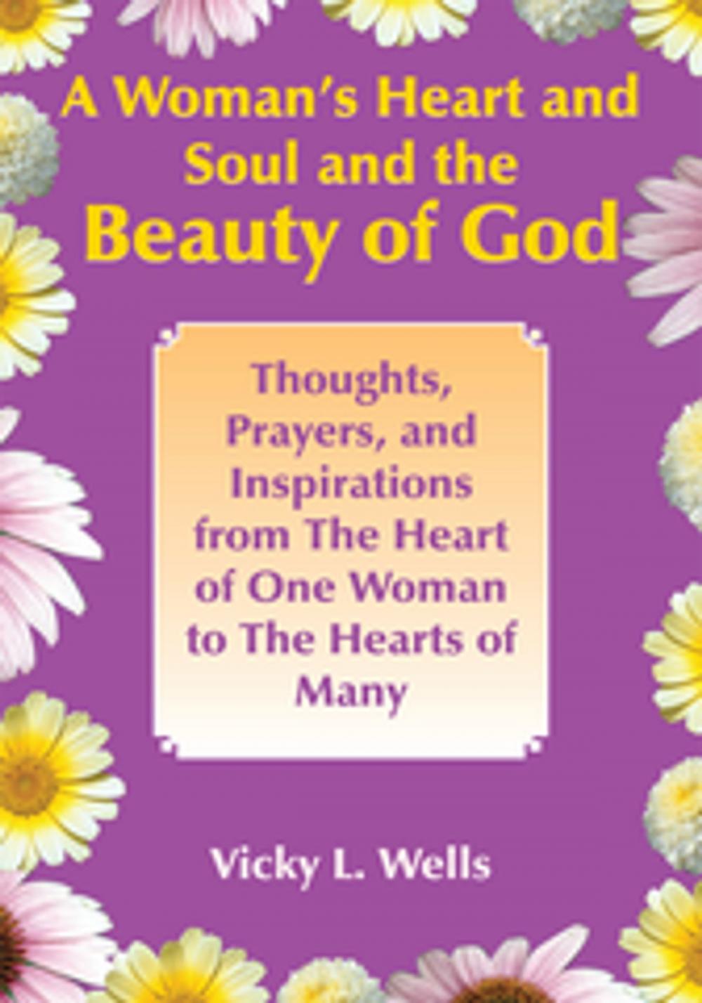 Big bigCover of A Woman's Heart and Soul and the Beauty of God