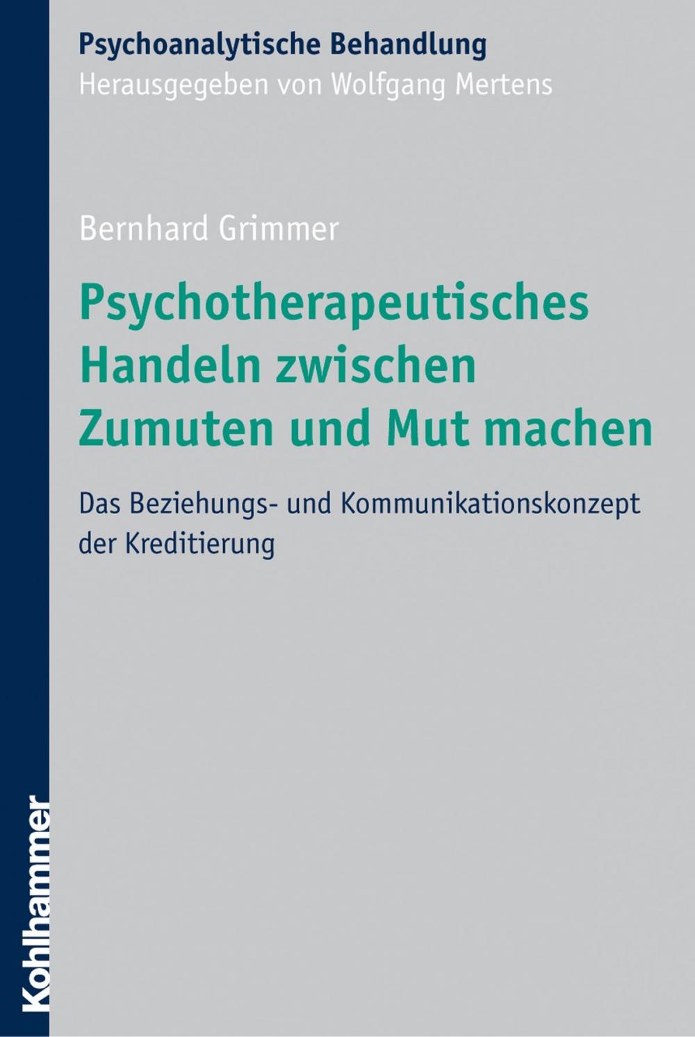 Big bigCover of Psychotherapeutisches Handeln zwischen Zumuten und Mut machen