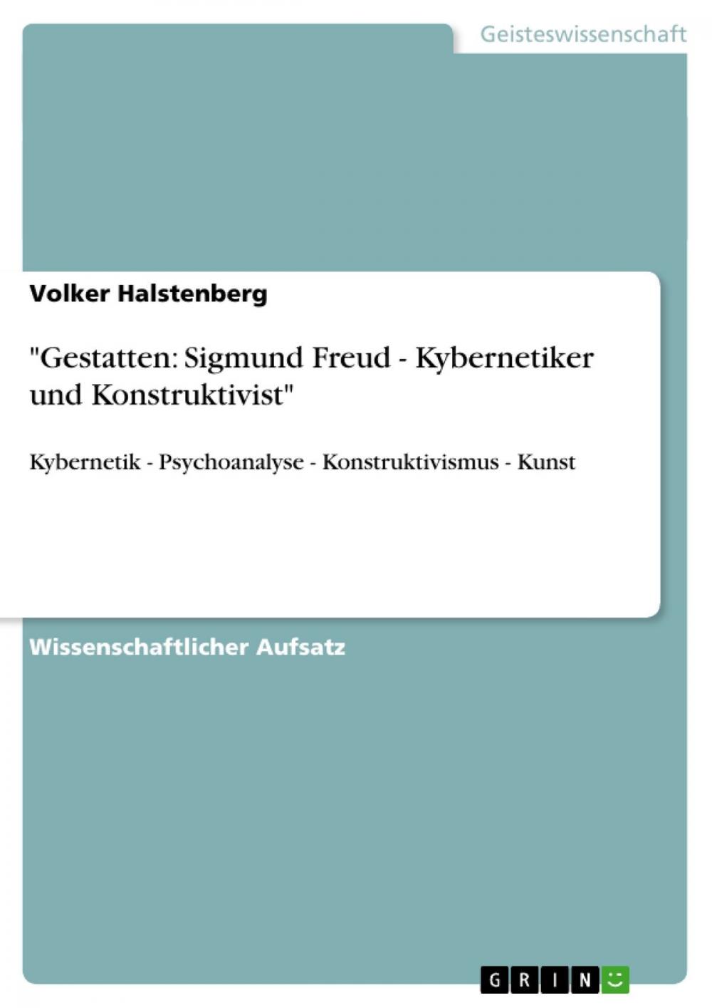 Big bigCover of 'Gestatten: Sigmund Freud - Kybernetiker und Konstruktivist'