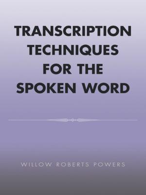 Cover of the book Transcription Techniques for the Spoken Word by Kelli Carmean