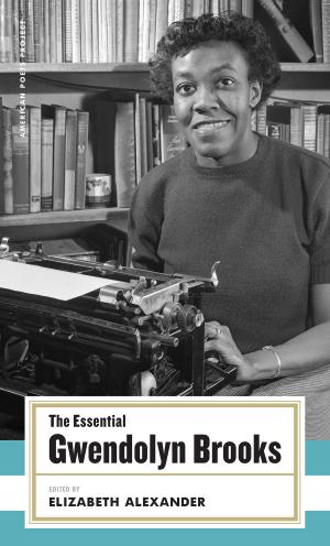 Cover of the book The Essential Gwendolyn Brooks by Michael A. Martin, Andy Mangels