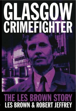 Cover of the book Glasgow Crimefighter by Kevin Twaddle, Scott Burns