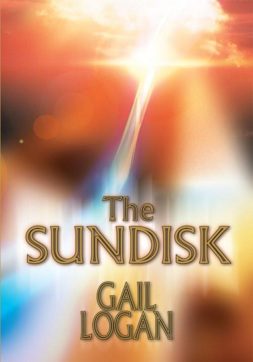 Cover of the book The Sundisk by Gail Logan, iUniverse