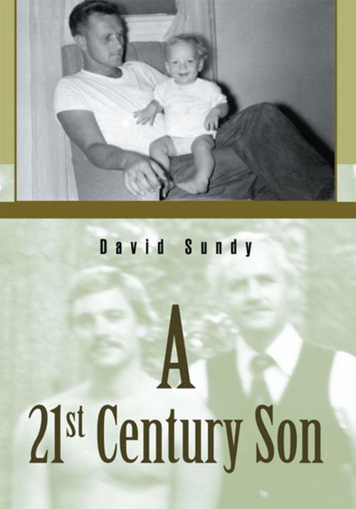 Cover of the book A 21St Century Son by David Sundy, iUniverse