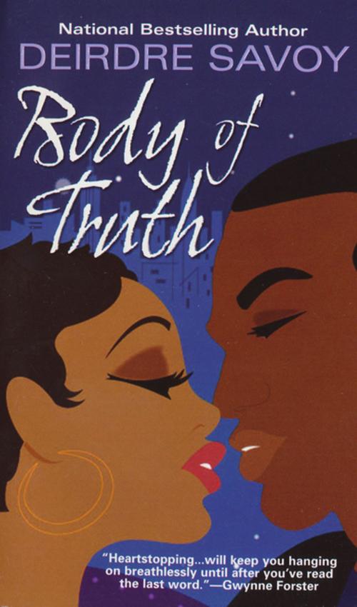 Cover of the book Body Of Truth by Deirdre Savoy, Kensington Books