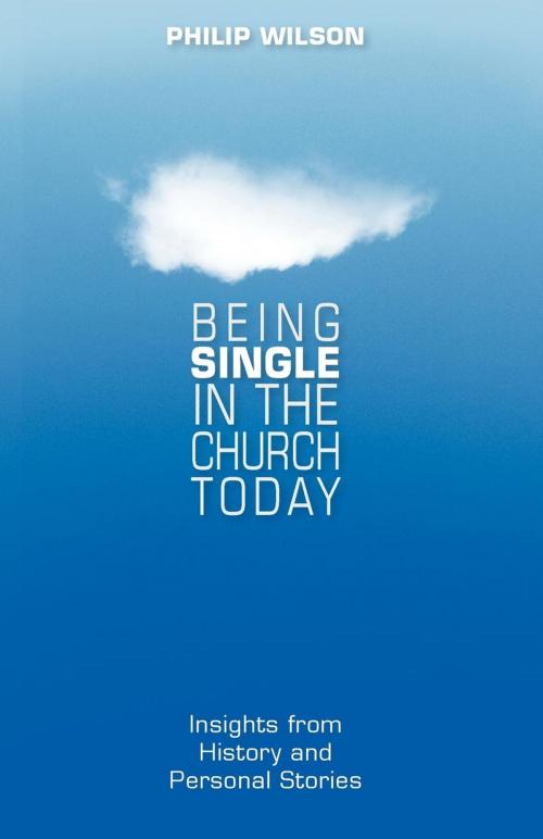 Cover of the book Being Single in the Church Today by Philip Wilson, Church Publishing Inc.