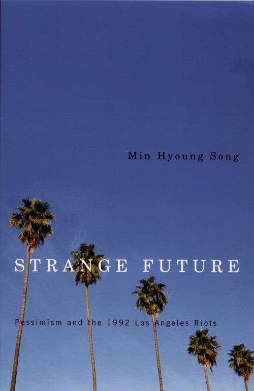 Cover of the book Strange Future by Min Hyoung Song, Duke University Press