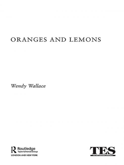 Cover of the book Oranges and Lemons by Wendy Wallace, Taylor and Francis