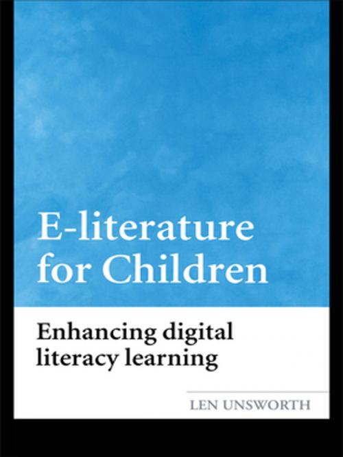 Cover of the book E-literature for Children by Len Unsworth, Taylor and Francis