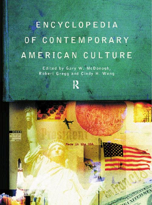 Cover of the book Encyclopedia of Contemporary American Culture by , Taylor and Francis