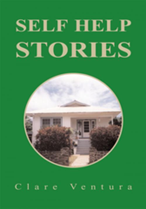 Cover of the book Self Help Stories by Clare Ventura, Xlibris US