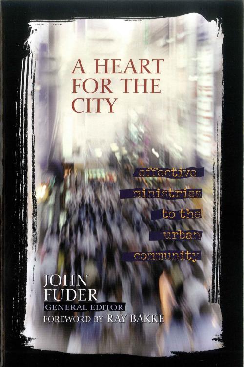 Cover of the book A Heart for the City by John Fuder, Moody Publishers