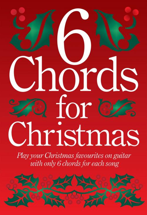 Cover of the book 6-Chords For Christmas by Wise Publications, Music Sales Limited