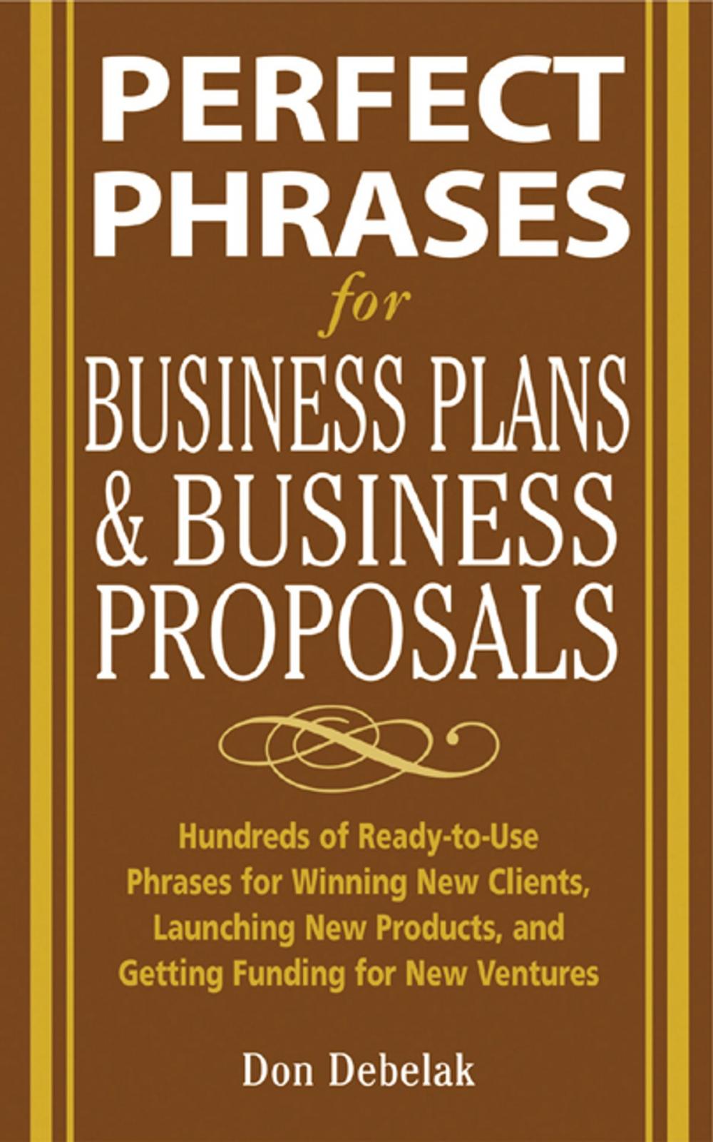 Big bigCover of Perfect Phrases for Business Proposals and Business Plans