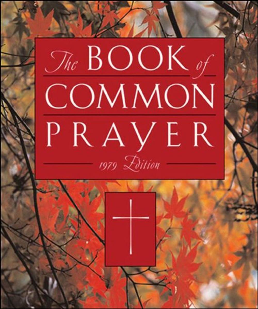 Big bigCover of The 1979 Book Of Common Prayer