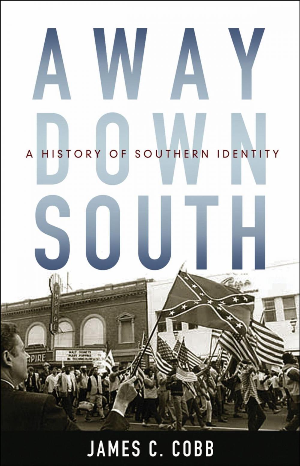 Big bigCover of Away Down South : A History of Southern Identity