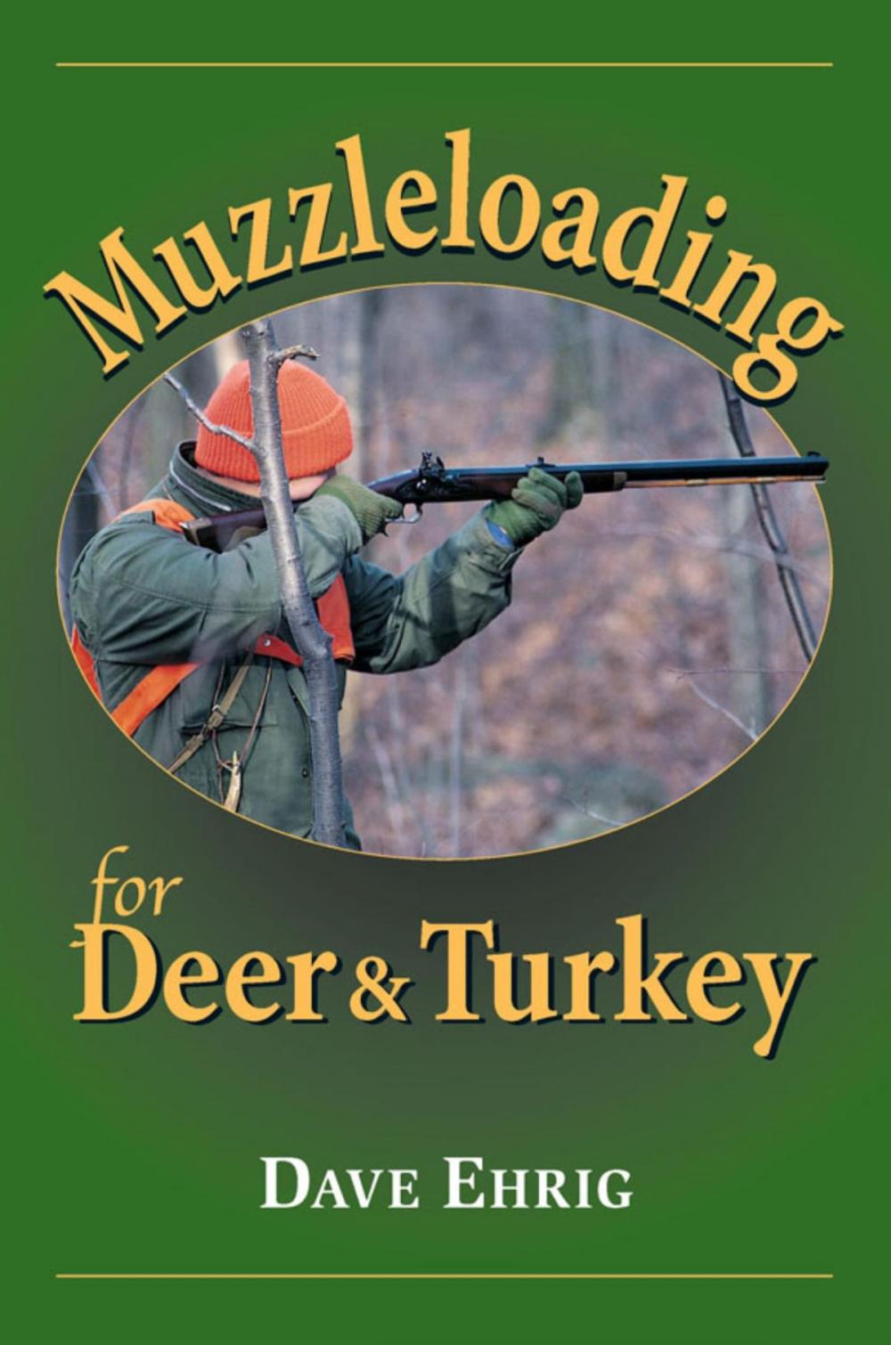 Big bigCover of Muzzleloading for Deer & Turkey