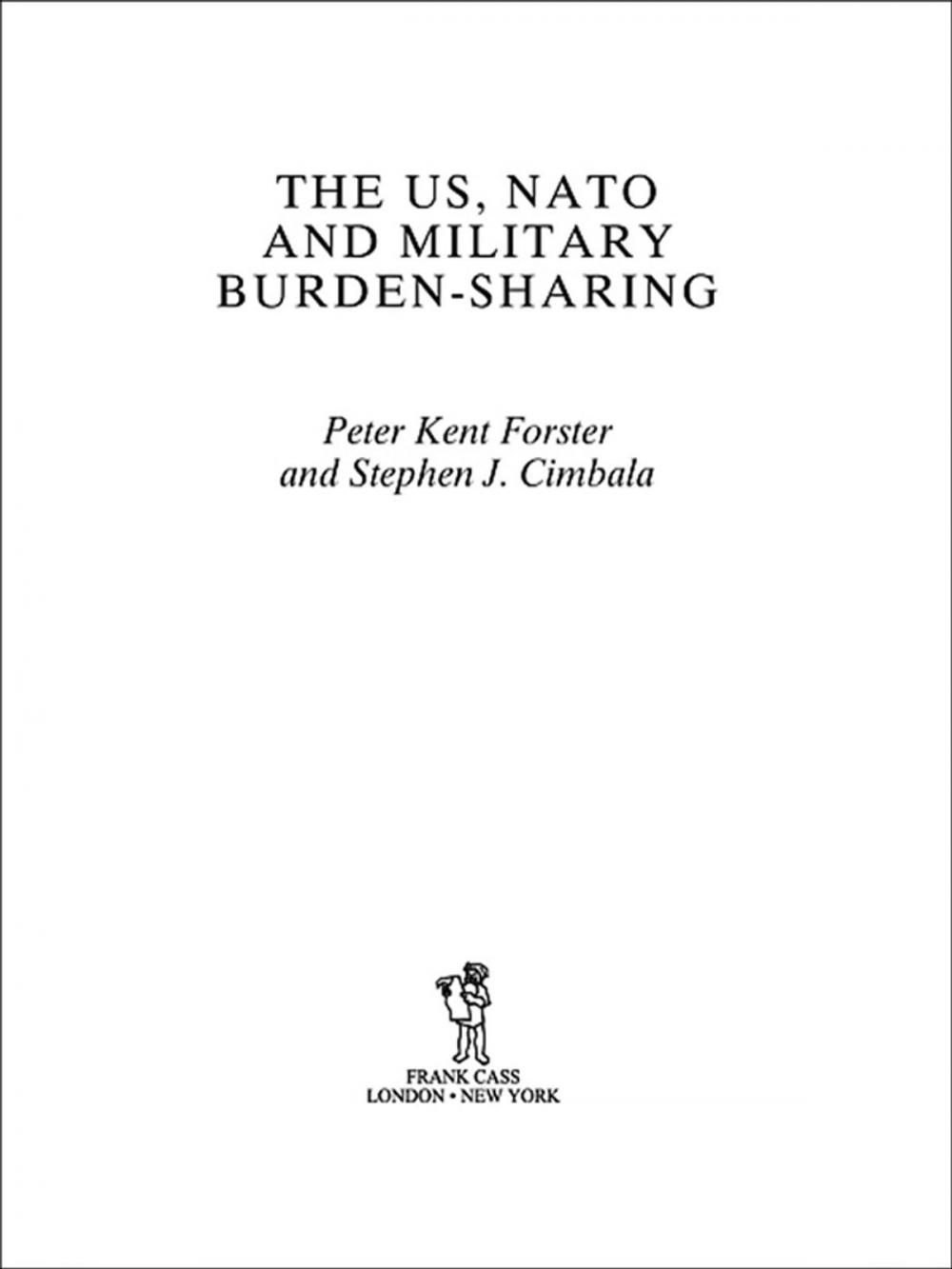 Big bigCover of The US, NATO and Military Burden-Sharing