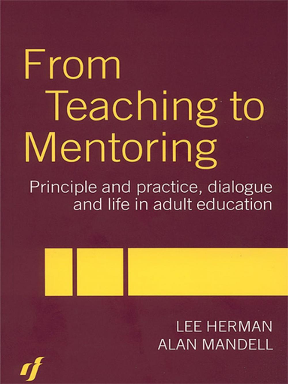 Big bigCover of From Teaching to Mentoring