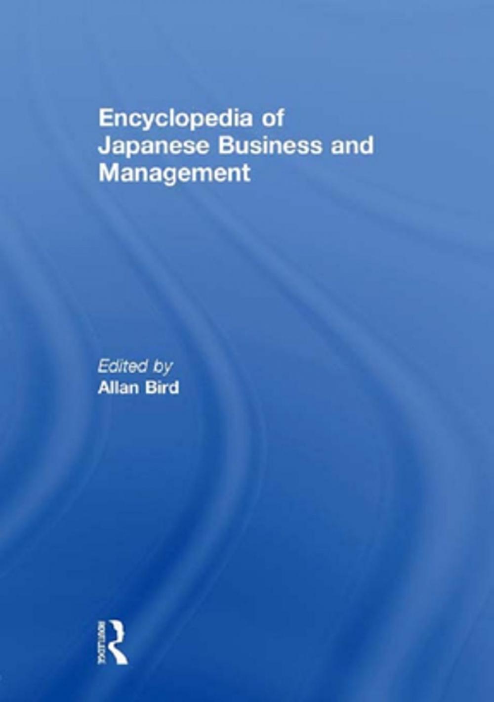 Big bigCover of Encyclopedia of Japanese Business and Management