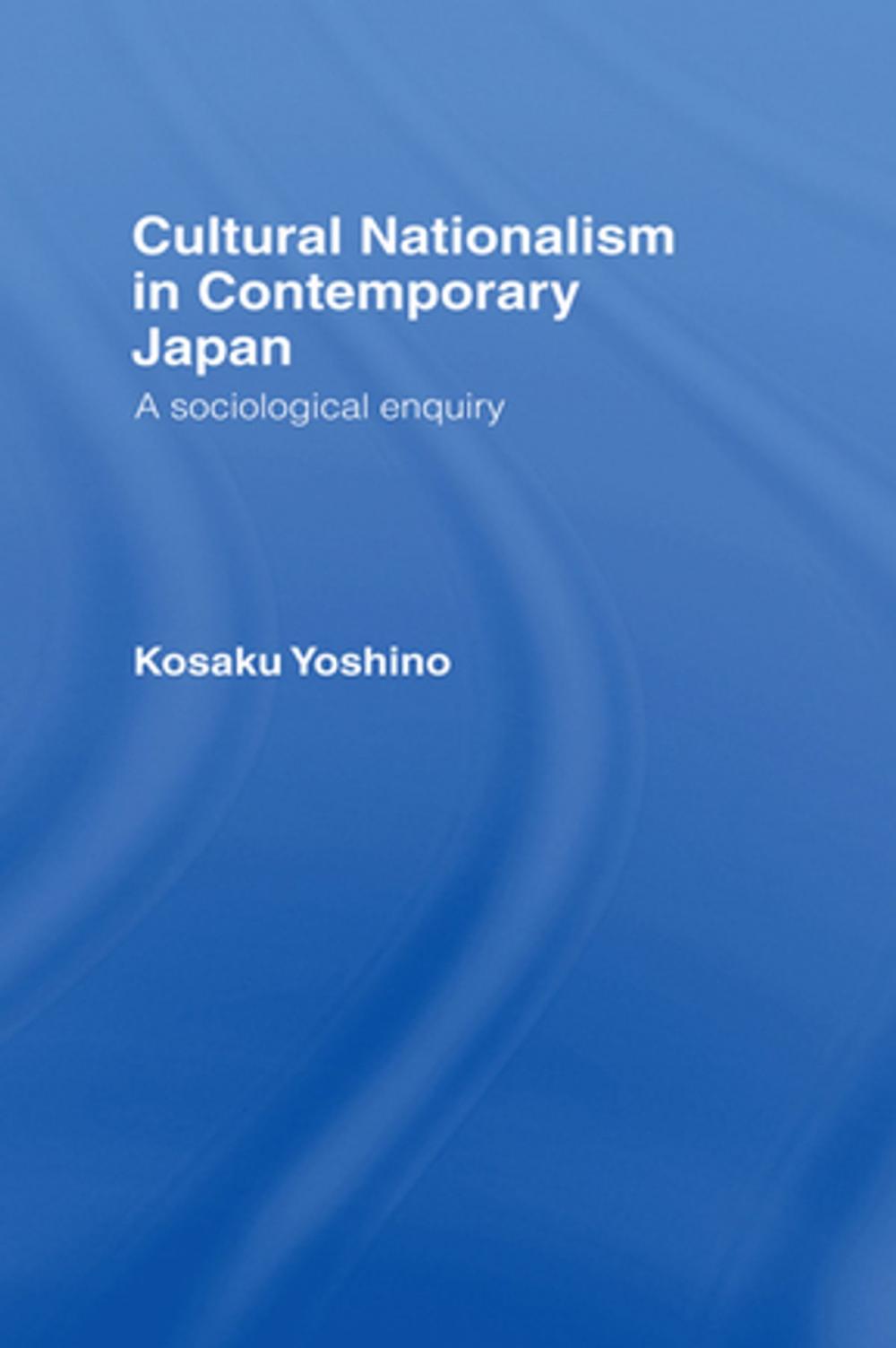 Big bigCover of Cultural Nationalism in Contemporary Japan