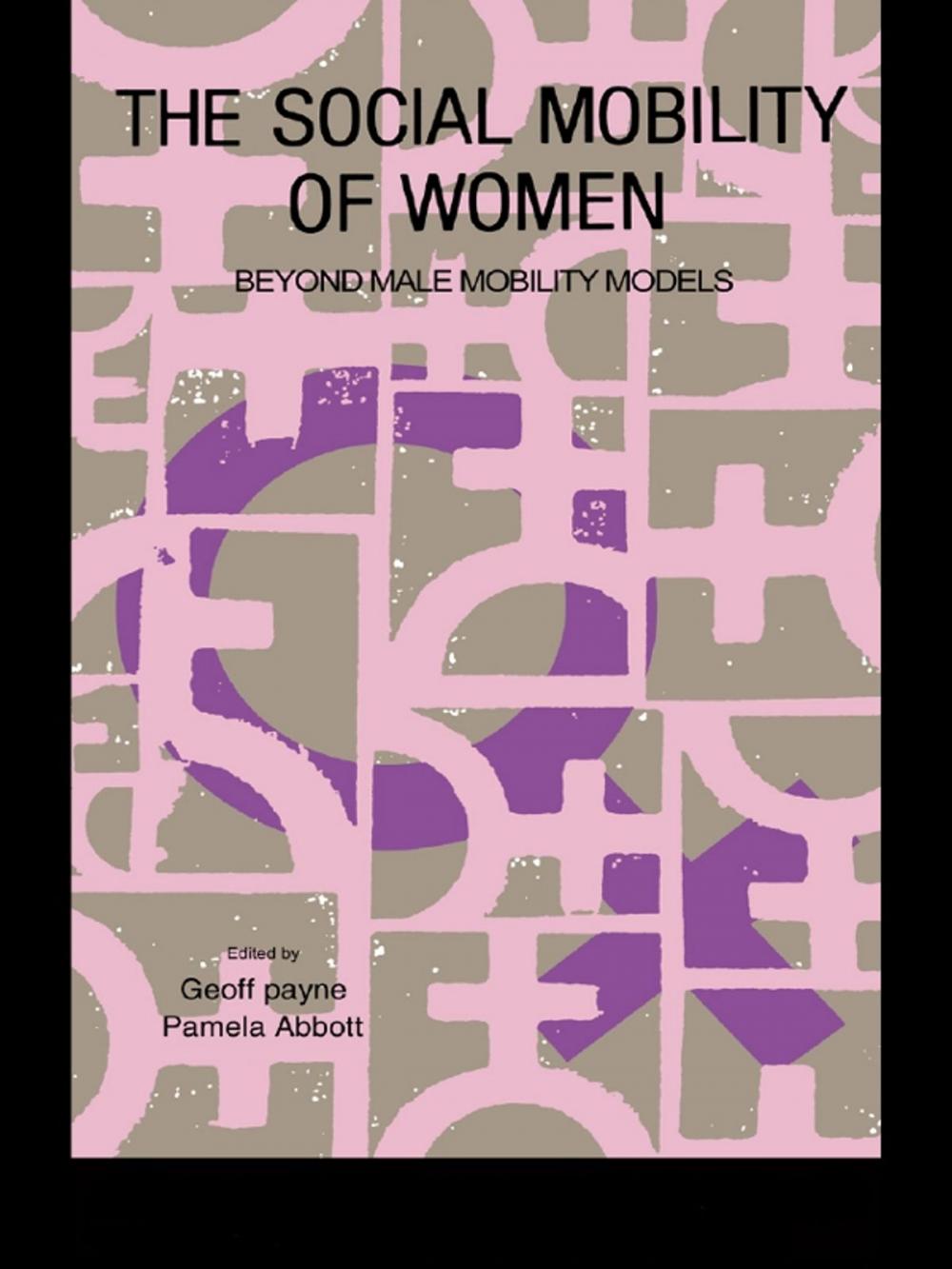 Big bigCover of The Social Mobility Of Women