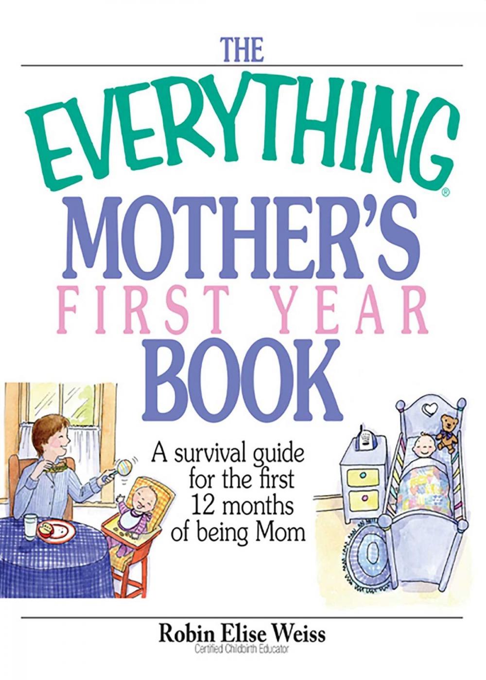 Big bigCover of The Everything Mother's First Year Book