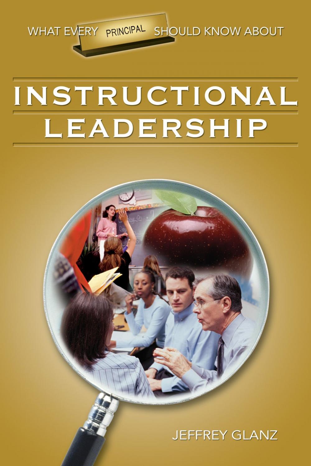 Big bigCover of What Every Principal Should Know About Instructional Leadership