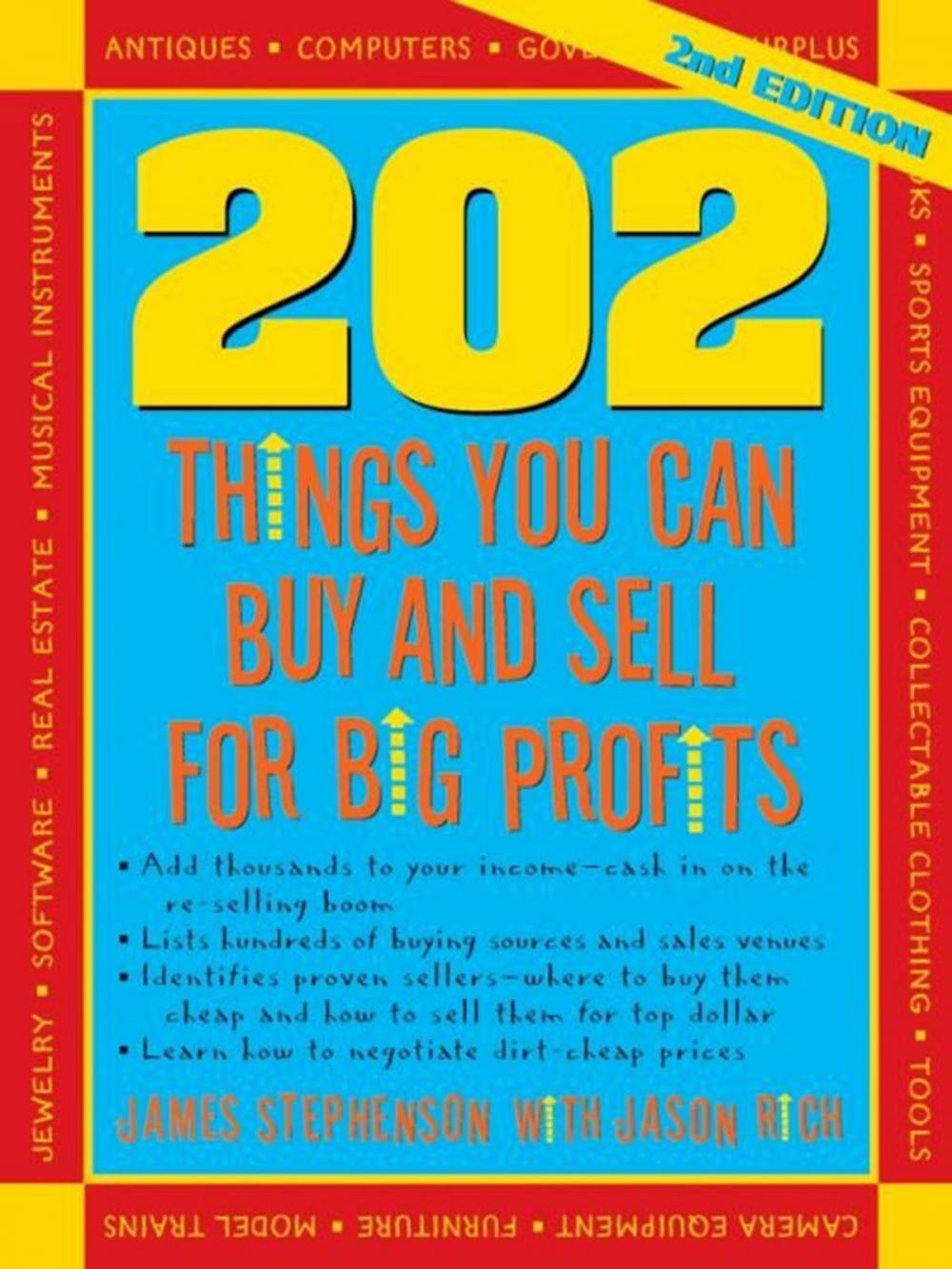 Big bigCover of 202 Things You Can Make and Sell For Big Profits