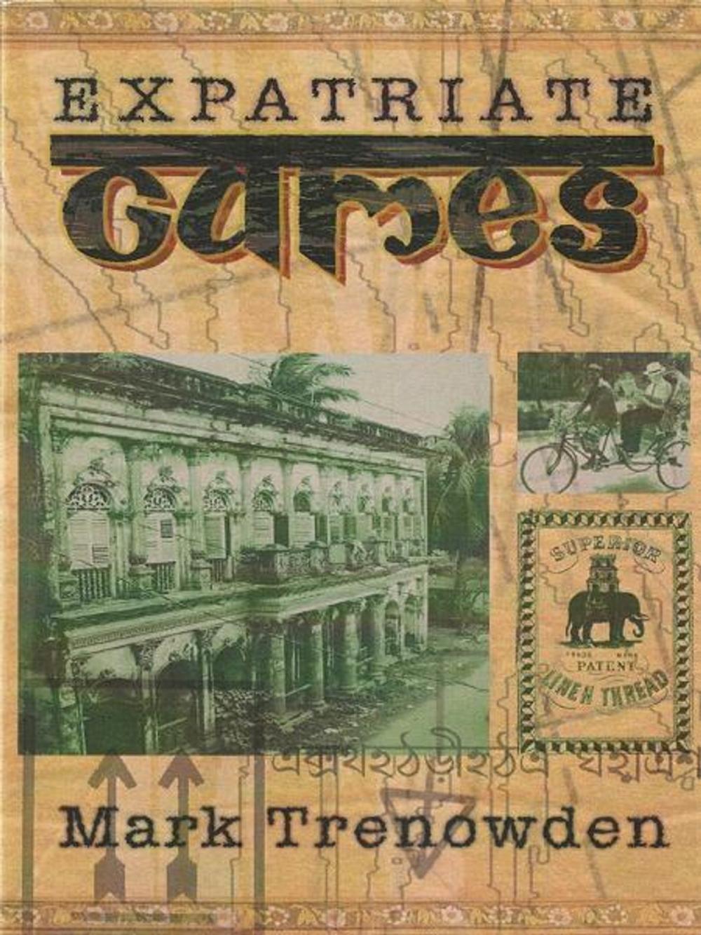 Big bigCover of Expatriate Games - 662 Days in Bangladesh