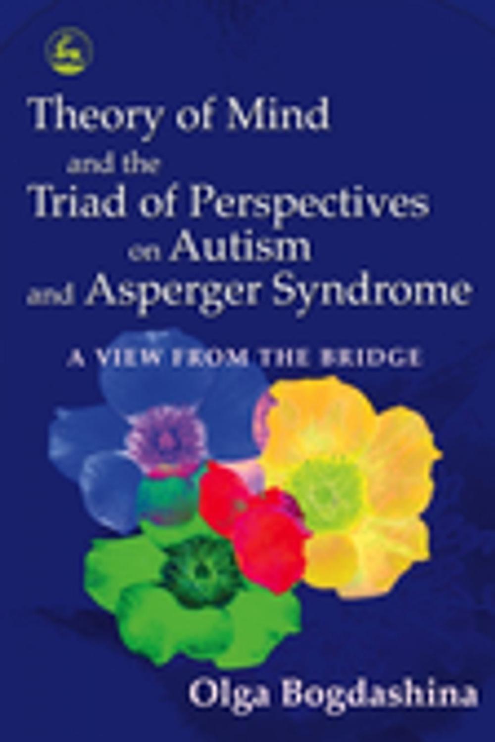 Big bigCover of Theory of Mind and the Triad of Perspectives on Autism and Asperger Syndrome