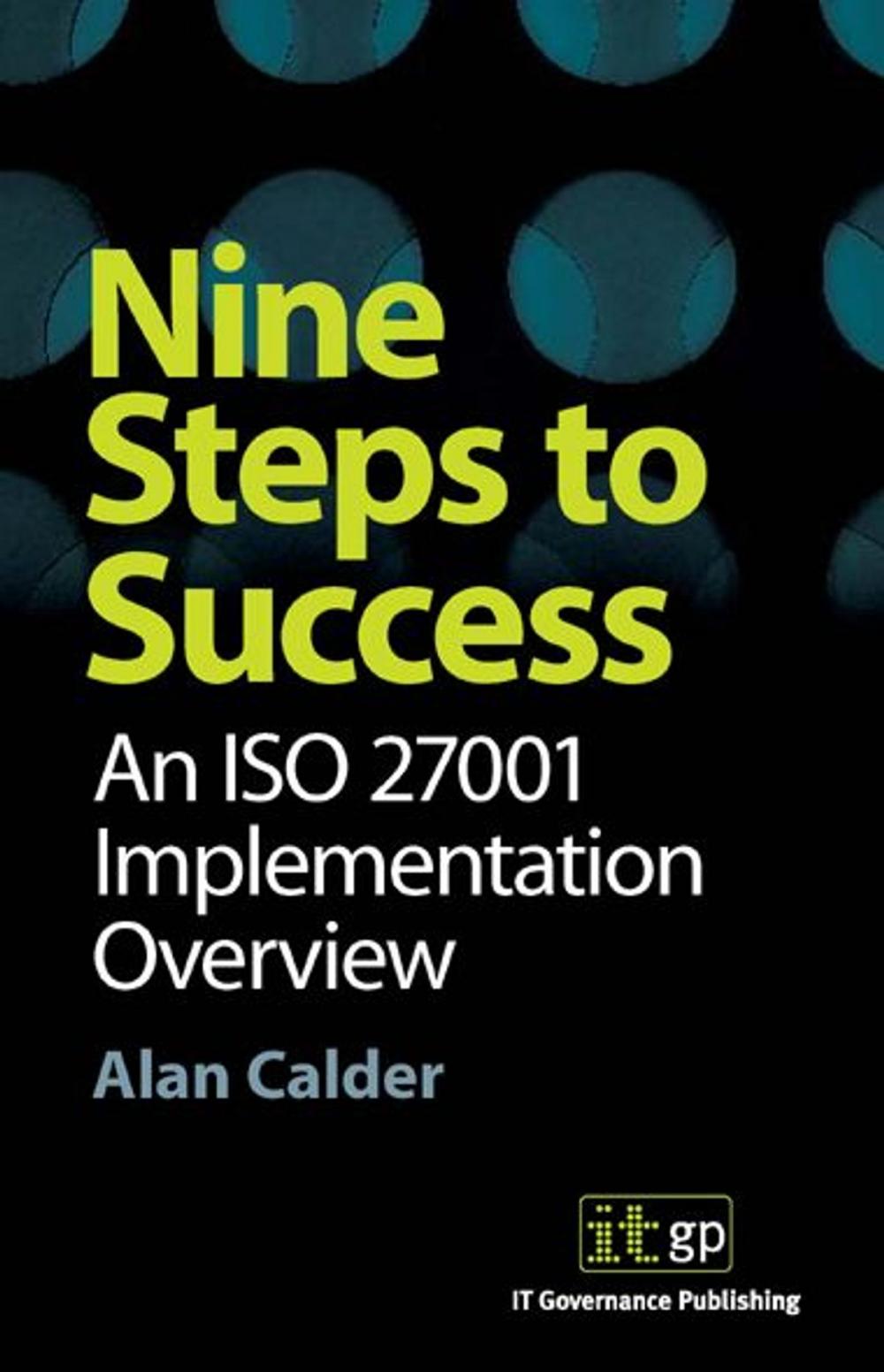 Big bigCover of 9781905356102  Nine Steps To Success: An Iso27001 Implementation Overview