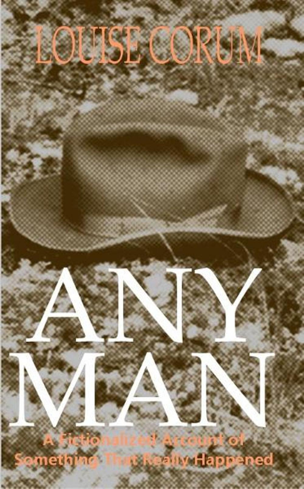 Big bigCover of Any Man: A Fictionalized Account Of Something That Really Happened