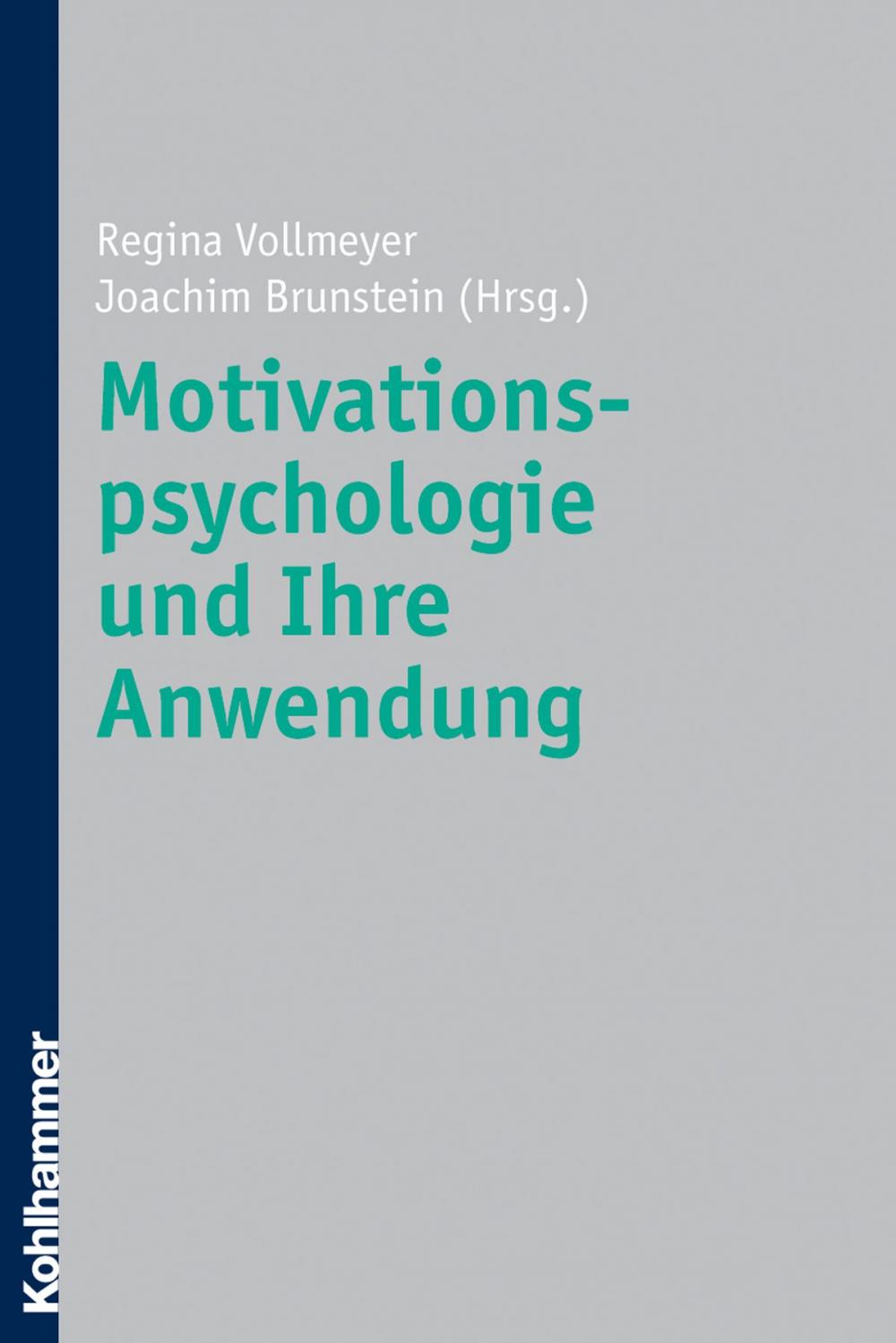 Big bigCover of Motivationspsychologie und ihre Anwendung