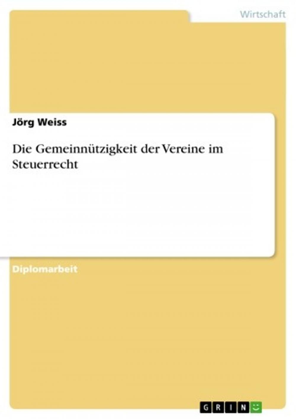 Big bigCover of Die Gemeinnützigkeit der Vereine im Steuerrecht