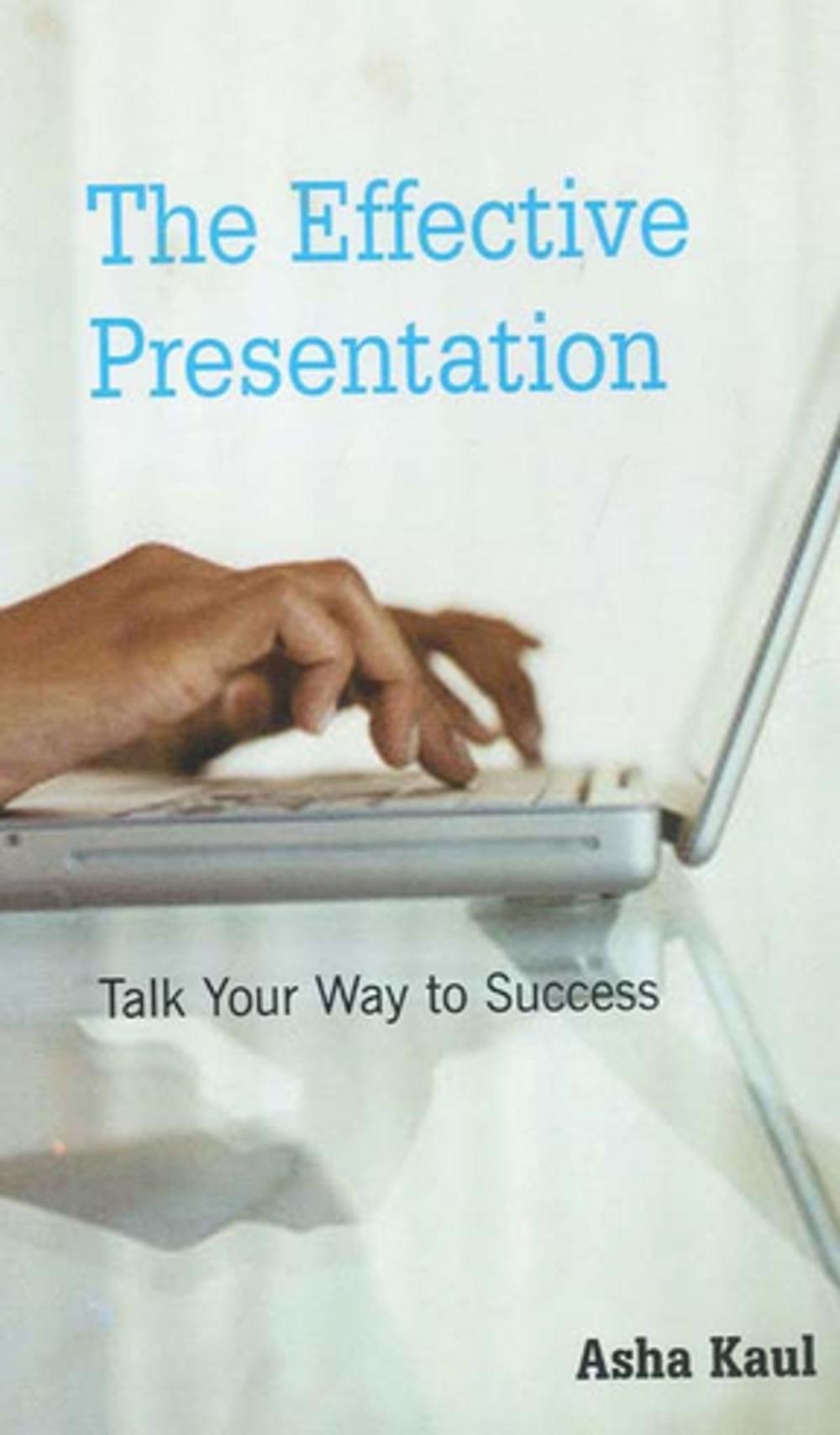 Big bigCover of The Effective Presentation