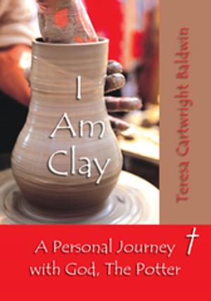 Cover of the book I Am Clay by Brooke R. Envick PhD