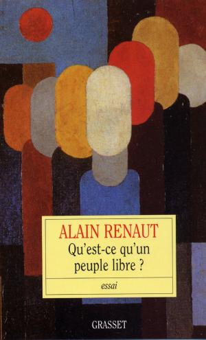 Cover of the book Qu'est-ce-qu'un peuple libre? by Charles Dantzig