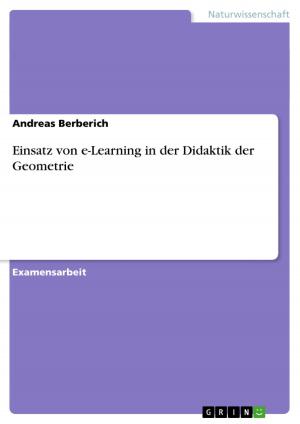 Cover of the book Einsatz von e-Learning in der Didaktik der Geometrie by Katja Staats
