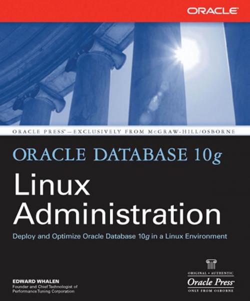 Cover of the book Oracle Database 10g Linux Administration by Edward Whalen, Mcgraw-hill