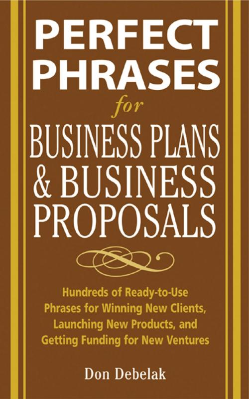 Cover of the book Perfect Phrases for Business Proposals and Business Plans by Don Debelak, McGraw-Hill Education