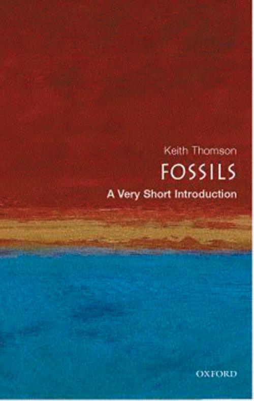 Cover of the book Fossils: A Very Short Introduction by Keith Thomson, OUP Oxford