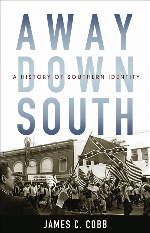 Cover of the book Away Down South : A History of Southern Identity by James C. Cobb, Oxford University Press, USA