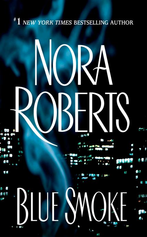 Cover of the book Blue Smoke by Nora Roberts, Penguin Publishing Group